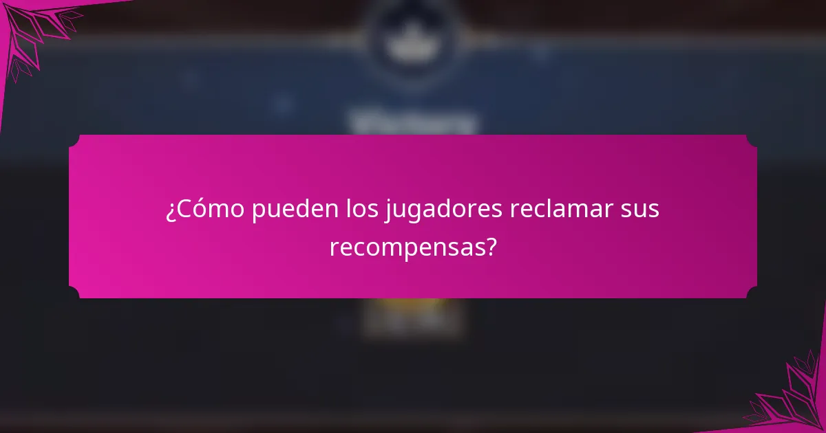 ¿Cómo pueden los jugadores reclamar sus recompensas?