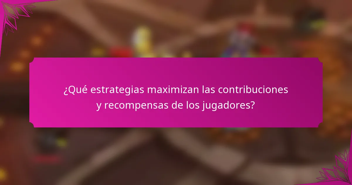 ¿Qué estrategias maximizan las contribuciones y recompensas de los jugadores?