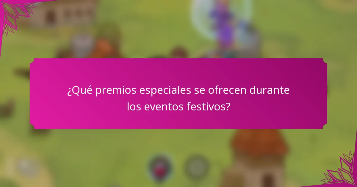 ¿Qué premios especiales se ofrecen durante los eventos festivos?